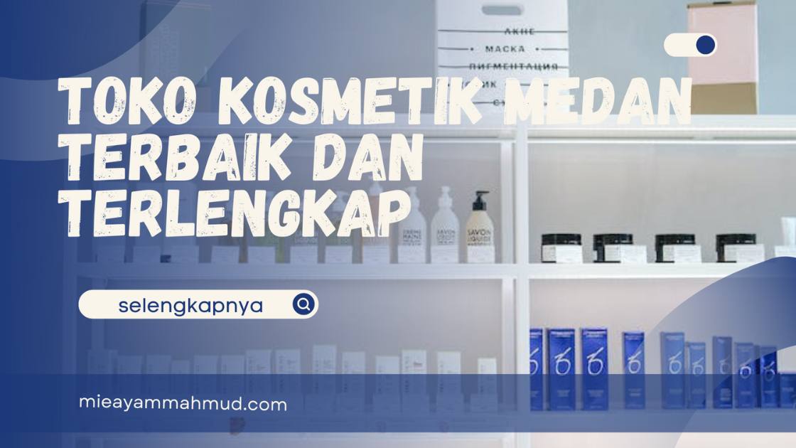 Toko Kosmetik Medan Terbaik dan Terlengkap - Mie Ayam Jamur Haji Mahmud