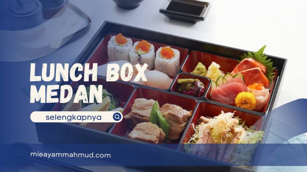 Lunch Box Medan