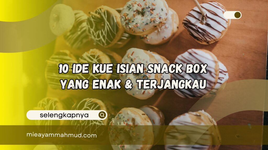 kue isian snack box yang enak dan terjangkau