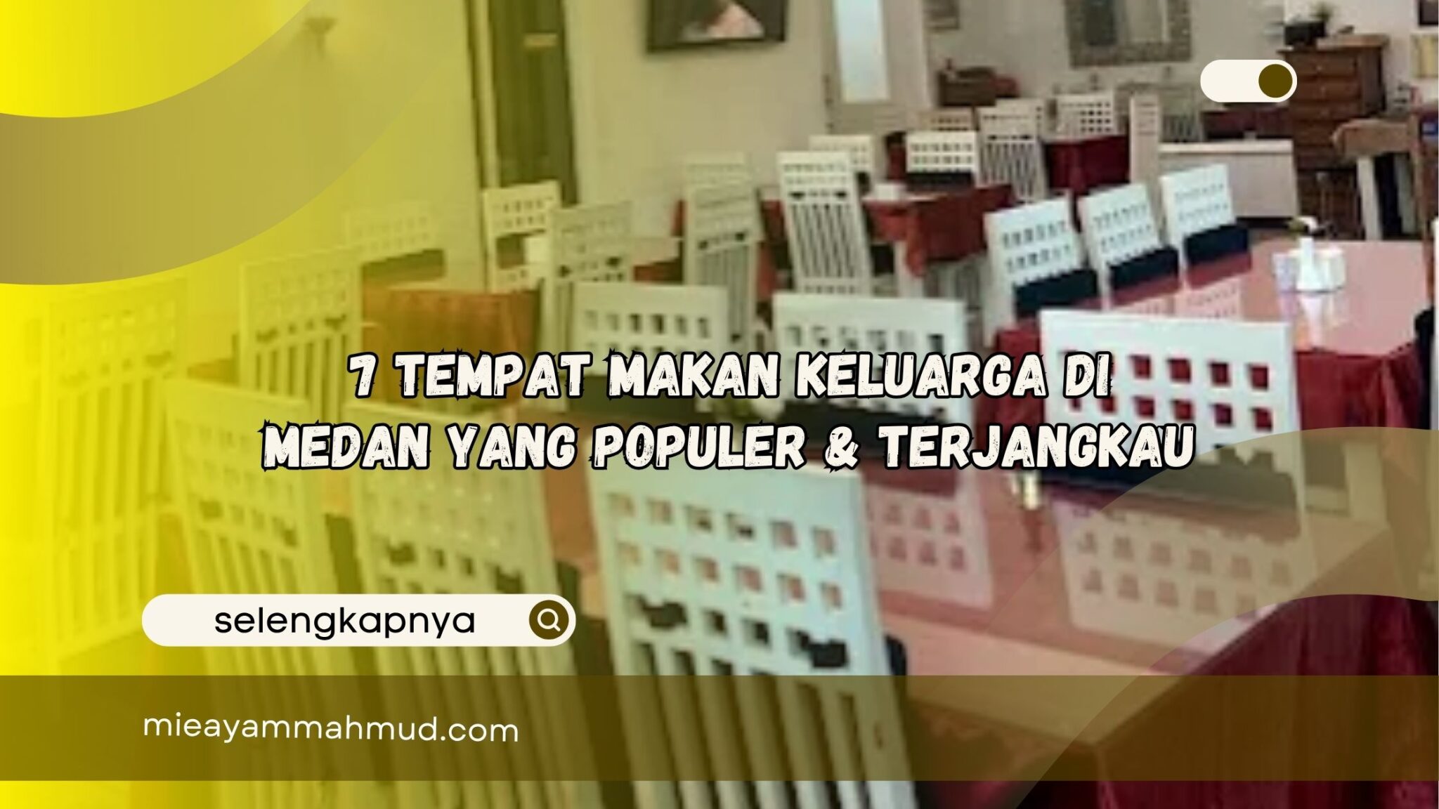 7 Tempat Makan Keluarga Di Medan Yang Populer Terjangkau Photo Inspiration