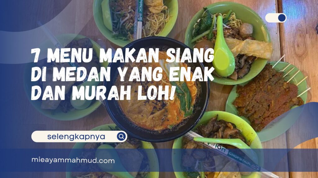Menu Makan Siang di Medan yang Enak