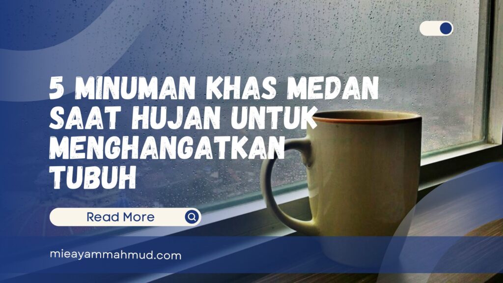 5 Minuman Khas Medan Saat Hujan