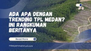 Ada Apa Dengan Trending TPL Medan