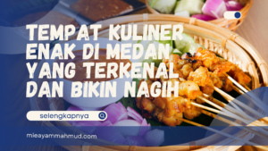 Kuliner Enak di Medan