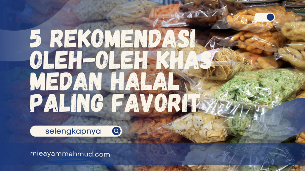 oleh-oleh khas medan halal
