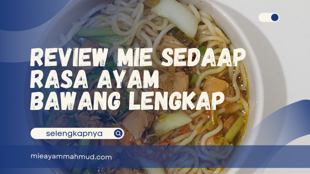 Review Mie Sedaap Rasa Ayam Bawang